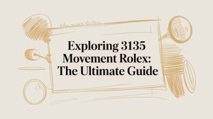 Exploring 3135 movement rolex: The Ultimate Guide