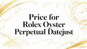 Price for Rolex Oyster Perpetual Datejust