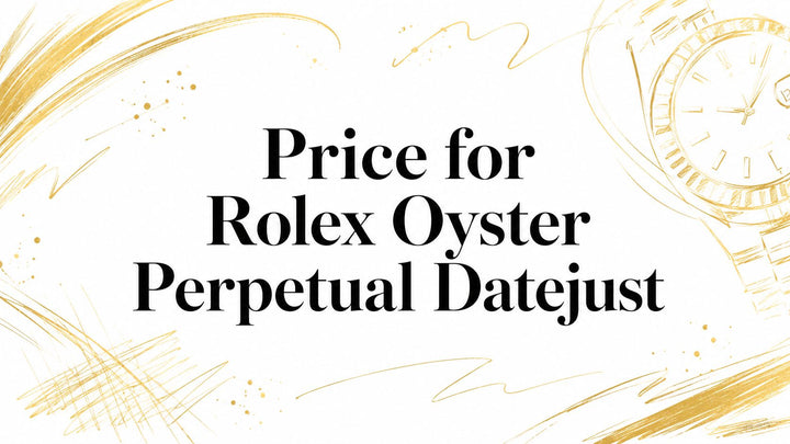 Price for Rolex Oyster Perpetual Datejust