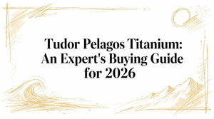 Tudor Pelagos Titanium: An Expert's Buying Guide for 2026