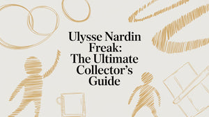 Ulysse Nardin Freak: The Ultimate Collector's Guide